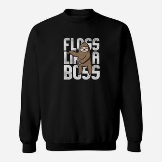 Flossing Sloth Floss Like A Boss Floss Dance Sweatshirt | Crazezy