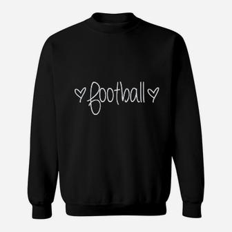 Football Mom Wife Just A Girl That Loves Football Sports Sweatshirt | Crazezy