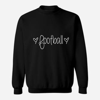 Football Mom Wife Just A Girl That Loves Football Sports Sweatshirt | Crazezy DE