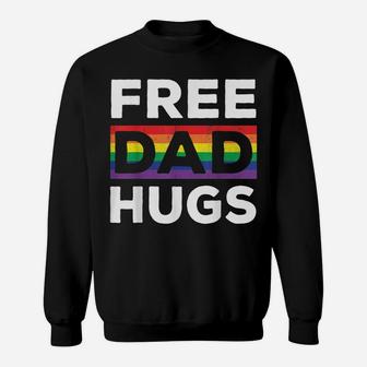 Free Dad Hugs Rainbow Lgbt Pride Fathers Day Gift Sweatshirt | Crazezy AU