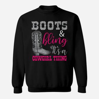 Funny Cowgirl Boots Bling Women Gift Cute Love Country Life Sweatshirt | Crazezy