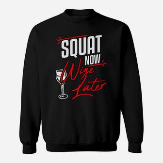Funny Fitness Gym Squat Wine Lovers Weightlifting Women Gift Sweatshirt | Crazezy