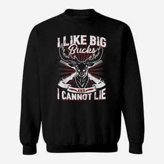 Funny I Like Big Bucks And I Cannot Lie Gift Sweatshirt | Crazezy