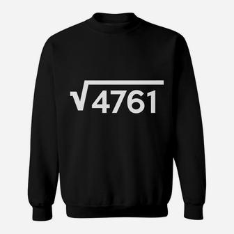 Funny Math Problem Square Root Of 4761 Not Maths For Kids Sweatshirt | Crazezy CA