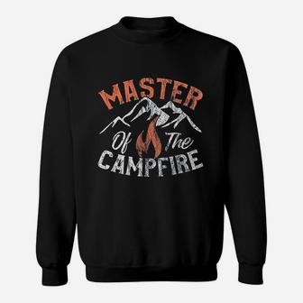 Funny Outdoor Camping Gifts Men Women Master Of Campfire Sweatshirt | Crazezy
