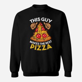Funny Pizza Maker Gift For Men Women Cool Guy Best Pizza Sweatshirt | Crazezy UK