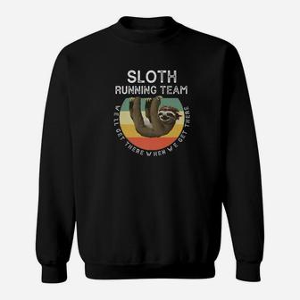 Funny Quotes Sloth Running Team Men Women Gift Sweatshirt | Crazezy