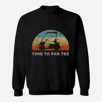 Funny Retro Style Golf Cart With Time To Par Sweatshirt | Crazezy