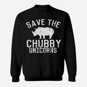 Funny Save The Chubby Unicorns Fat Rhino Hoodie Sweatshirt | Crazezy CA