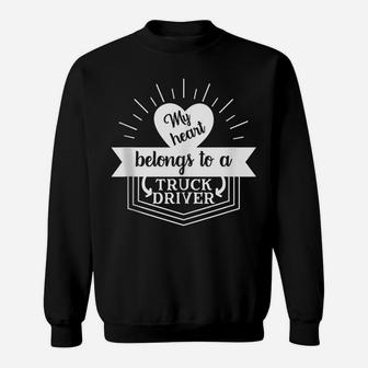 Funny Truck Driver Wife Trucker Gift Girlfriend Ladies Kids Sweatshirt | Crazezy UK