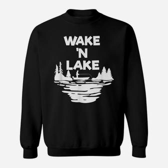 Funny Wake 'N Lake Fishing Camping Outdoors Lover Gift Sweatshirt | Crazezy AU