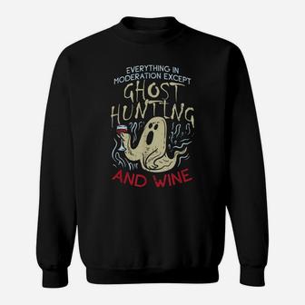 Ghost Hunting And Wine Gift For Ghost Hunter Sweatshirt | Crazezy