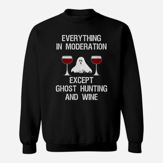 Ghost Hunting T-Shirt Gift - Funny Ghost Hunter And Wine Sweatshirt | Crazezy