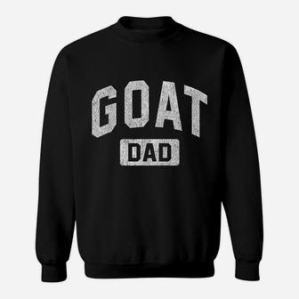 Goat Dad Gym Workout Fathers Day Gift Sweatshirt | Crazezy