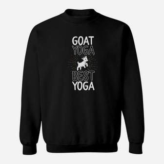 Goat Yoga Best Yoga Women Funny Class Gift Farm Sweatshirt | Crazezy