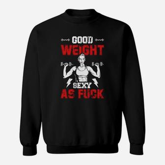 Going To The Gym To Have A Good Weight For Girl Sweat Shirt | Crazezy CA