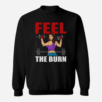 Good Fitness Girl Feel The Burn Sweat Shirt | Crazezy AU