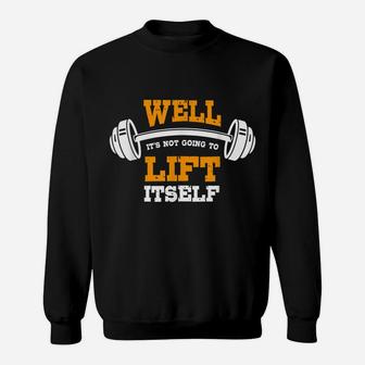 Great Gym Saying Funny Gift Fitness Workout Quote Sweatshirt | Crazezy DE
