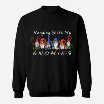 Hanging With My Gnomies Funny Gnome Friend Christmas Sweatshirt | Crazezy