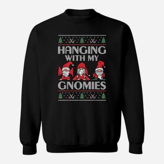 Hanging With My Gnomies Ugly Christmas Women Men Xmas Pajama Sweatshirt | Crazezy