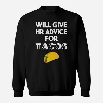 Human Resources Gifts Funny Hr Gifts For Coworker Taco Lover Sweatshirt | Crazezy AU