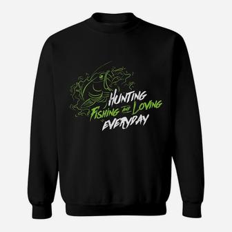 Hunting Fishing And Loving Everyday Large Mouth Bass Sweatshirt | Crazezy