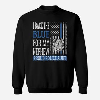 I Back The Blue For My Nephew Proud Police Aunt Cop's Auntie Sweatshirt | Crazezy