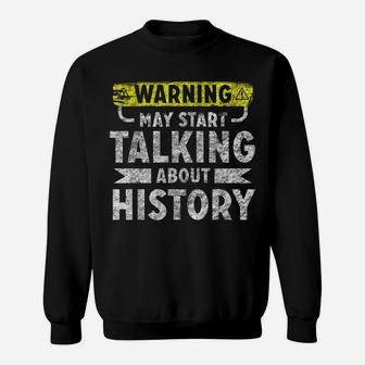 I Love History Shirt Funny History Lover Gift Sweatshirt | Crazezy CA