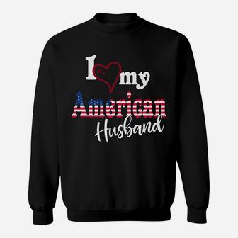 I Love My American Husband Artistic Design American Flag Sweatshirt | Crazezy