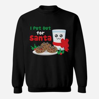 I Put Out For Santa Claus Cookie Milk Ugly Christmas Sweater Sweatshirt | Crazezy