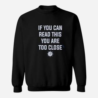 If You Can Read This You Are Too Close Funny Women Football Sweatshirt | Crazezy CA
