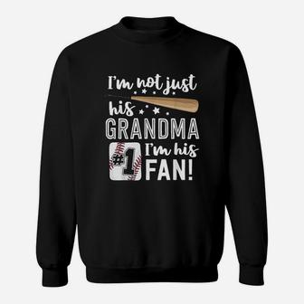 Im Not Just His Grandma Im His 1 Fan Baseball Grandmother Sweatshirt | Crazezy
