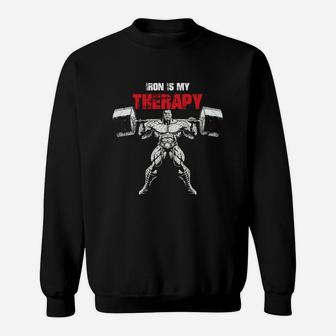 Iron Is My Therapy Bodybuilding Workout Sweat Shirt | Crazezy CA