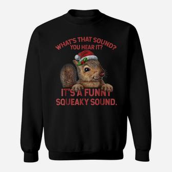 It's A Funny Squeaky Sound Tshirt Christmas Squirrel Sweatshirt | Crazezy DE