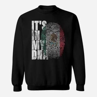 It's In My Dna Mexican Shirt Proud Hispanic Gift Mexico Flag Sweatshirt | Crazezy DE
