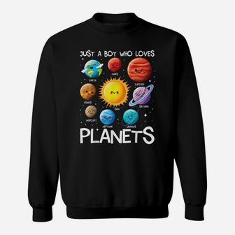 Just A Boy Who Loves Planets Solar System Space Science Sweatshirt | Crazezy