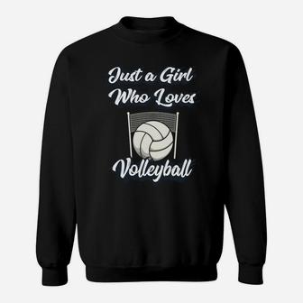 Just A Girl Who Love Volleyball Cute Gift Teen Girls & Women Sweatshirt | Crazezy