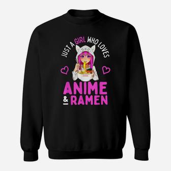 Just A Girl Who Loves Anime And Ramen Bowl Japanese Girls Sweatshirt | Crazezy CA