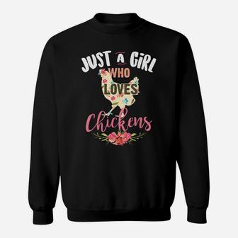 Just A Girl Who Loves Chickens Shirt Poultry Lover Cute Gift Sweatshirt | Crazezy AU