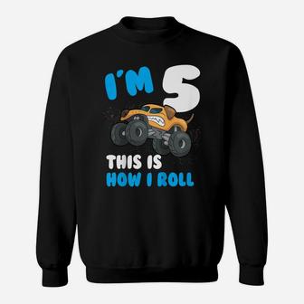 Kids Im 5 This Is How I Roll Monster Trucks 5Th Year Birthday Sweatshirt | Crazezy DE