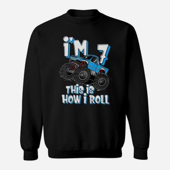 Kids Monster Truck I'm 7 This Is How I Roll 7Th Birthday Party Sweatshirt | Crazezy CA