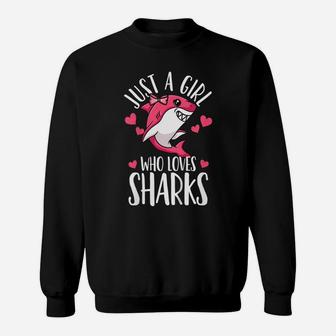 Kids Shark Just A Girl Who Loves Sharks Funny Shark Lover Gift Sweatshirt | Crazezy AU