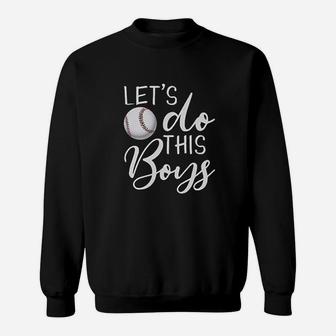 Lets Do This Boys Baseball Mom Mothers Day Sweatshirt | Crazezy