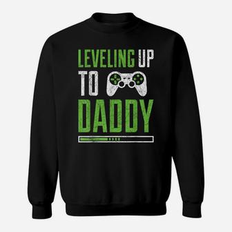 Leveling Up To Daddy Promoted To Dad Shirt Sweatshirt | Crazezy