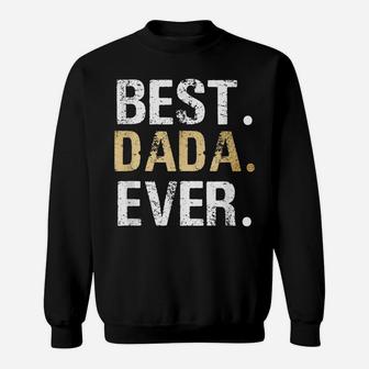 Mens Best Dada Graphic Dada Gift From Granddaughter Grandson Sweatshirt | Crazezy DE
