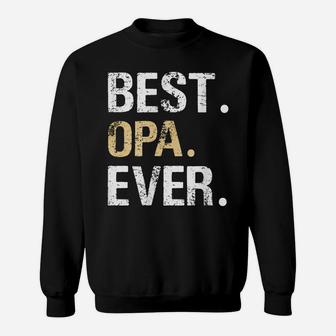 Mens Best Opa Graphic Opa Gift From Granddaughter Grandson Sweatshirt | Crazezy CA