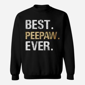 Mens Best Peepaw Graphic Peepaw Gift From Granddaughter Grandson Sweatshirt | Crazezy