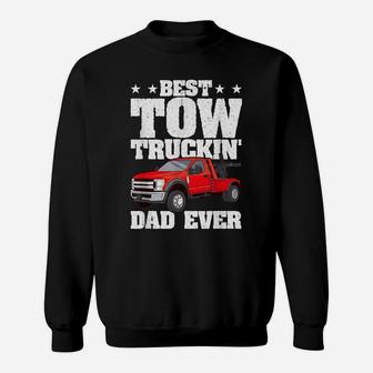 Mens Best Tow Truckin Dad Ever Tow Truck Driver Gift Distressed Sweatshirt | Crazezy