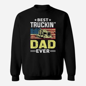 Mens Best Trucking Dad Ever Shirt Truck Driver Gifts USA Flag Sweatshirt | Crazezy UK