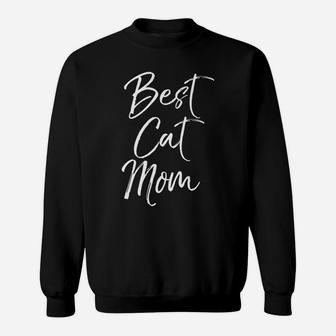 Mens Cute Mother's Day Gift For Cat Mothers Funny Best Cat Mom Sweatshirt | Crazezy UK